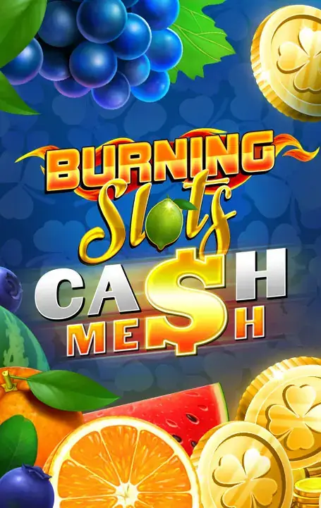 Burning Slots Cash Mesh